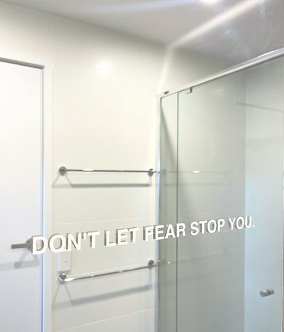 Don't Let Fear Stop You Motivational Sticker